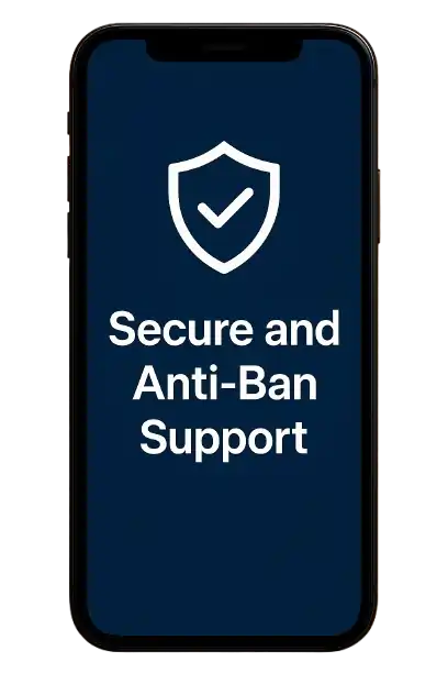 Secure and Anti-Ban Support